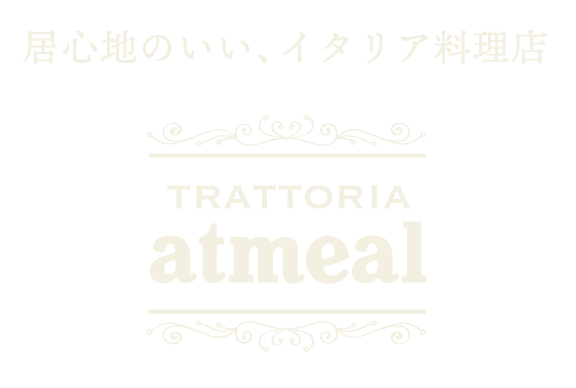 TRATTORIA atmeal